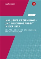 Ferdinand Klein, Ferdinand (Prof. Dr.) Klein - Inklusive Erziehungs- und Bildungsarbeit in der Kita
