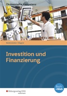 Arnd Beiderwieden, Arndt Beiderwieden, Michael Wagner - Investition und Finanzierung