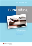 Ola Apel, Olaf Apel, Bern Belke, Bernd Belke, Sabine Frings, Sabine u a Frings... - BüroWelt: BüroPrüfung