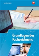 Gerol Kober, Gerold Kober, Paul Schug, Paul Paul Schug, Paul Schug - Grundlagen des Fachzeichnens