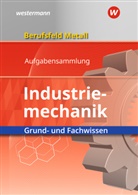 Klaus Hengesbach, Peter Hille, Peter u a Hille, Juergen Lehberger, Jürgen Lehberger, Stefan Lux... - Berufsfeld Metall - Industriemechanik