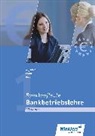 Jürgen Biro, Werner Krapf, Rudolf Mayländer - Bankkaufleute nach Lernfeldern