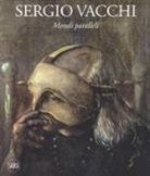 Renato Barilli, Flavio Caroli, Marco Meneguzzo - Sergio Vacchi. Mondi paralleli. Ediz. italiana e inglese