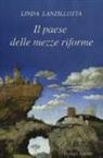 Linda Lanzillotta - Il paese delle mezze riforme