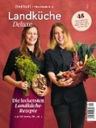 Anneke Fröhlich, Andrea Henkel, Inke Pohl, Christine Riebeling, Tilman Schuppius, … - Landküche Deluxe Die leckersten Landküche-Rezepte aus Schleswig-Holstein