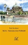 Karl Gutzkow - Berlin - Panorama einer Weltstadt