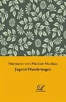 Hermann von Pückler-Muskau - Jugend-Wanderungen