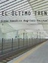 Elena González Martínez-Vallejo - El último tren