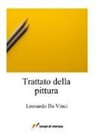 Leonardo Da Vinci - Trattato della pittura