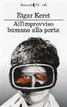 Etgar Keret - All'improvviso bussano alla porta