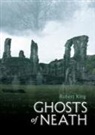 Robert King, Robert King - Ghosts of Neath