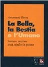 Annamaria Rivera - La bella, la bestia e l'umano