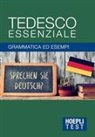 Tedesco essenziale. Grammatica ed esempi