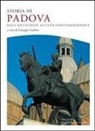 G. Gullino - Storia di Padova. dall'antichità all'età contemporanea
