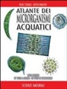 Dieter Krauter, Heinz Streble - Atlante dei microrganismi acquatici