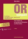Eric Dieth - OR kompakt. Grundlagen, Vertragsrecht (inkl. Arbeitsrecht), Haftpflichtrecht