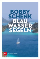 Bobby Schenk, Bobby Schenk - Blauwassersegeln