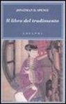 Jonathan D. Spence - Il libro del tradimento