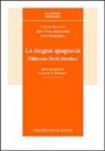 Helmut Berschin, Josef Felixberger, Julio Fernandez Sevilla, P. Taravacci - La lingua spagnola. Diffusione, storia, struttura