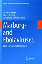 Lisa L. Hensley, Lis L Hensley, Lisa L Hensley, Elke Mühlberger, Jonathan S Towner, Jonathan S. Towner - Marburg- and Ebolaviruses
