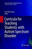 Hsu-Mi Chiang, Hsu-Min Chiang - Curricula for Teaching Students with Autism Spectrum Disorder