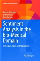 Eri Cambria, Erik Cambria, Amir Hussain, Ranja Satapathy, Ranjan Satapathy - Sentiment Analysis in the Bio-Medical Domain