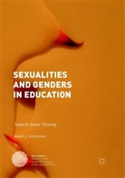 Adam J Greteman, Adam J. Greteman - Sexualities and Genders in Education