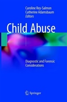 Adamsbaum, Adamsbaum, Catherine Adamsbaum, Carolin Rey-Salmon, Caroline Rey-Salmon - Child Abuse
