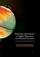 Lauren Cyr, Sunhee Kim Gertz, Bets Huang, Betsy Huang - Diversity and Inclusion in Higher Education and Societal Contexts