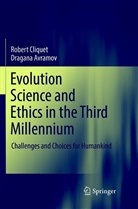 Dragana Avramov, Rober Cliquet, Robert Cliquet - Evolution Science and Ethics in the Third Millennium