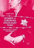 Ingrid Lewis - Women in European Holocaust Films