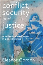 Eleanor Gordon, Gordon Eleanor - Conflict, Security and Justice