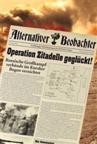 Martin Schempp - Alternativer Beobachter: Operation Zitadelle geglückt!