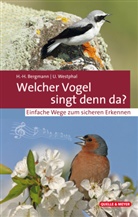 Hans-Heine Bergmann, Hans-Heiner Bergmann, Uwe Westphal - Welcher Vogel singt denn da?