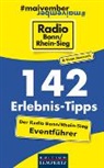 Sven Jaworek, Radio Bon, Radio Bonn, Radio Bonn/Rhein-Sieg, Rhein-Sie, Rhein-Sieg... - 142 Erlebnis-Tipps - Der Radio Bonn/Rhein-Sieg Eventführer