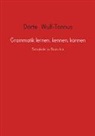 Dörte  Wulf-Tonnus, Dörte Wulf-Tonnus, Dörte Wulf-Tonnus - Grammatik lernen, kennen, können