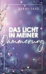 Sarah Saxx - Das Licht in meiner Dämmerung