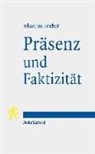 Johannes Fischer - Präsenz und Faktizität