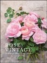 Jane Eastoe, G. Lane, Georgianna Lane - Rose vintage. Le varietà più belle per la casa e il giardino