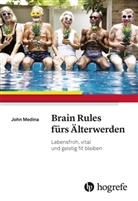 John Medina - Brain Rules fürs Älterwerden