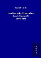 Eduard Bobrik - Handbuch der Praktischen Seefahrtskunde