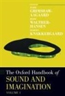 Mark (Obel Professor of Music Grimshaw-Aagaard, Mark Grimshaw-Aagaard, Mark (Obel Professor of Music Grimshaw-Aagaard, Martin Knakkergaard, Martin (Head of Music Studies Knakkergaard, Mads Walther-Hansen... - Oxford Handbook of Sound and Imagination, Volume 1