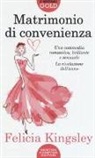Felicia Kingsley - Matrimonio di convenienza