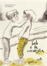 Claudia Mencaroni, Luisa Montalto - Seb e la conchiglia