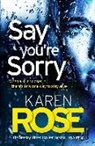 Karen Rose - Say You're Sorry