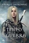 Andrzej Sapkowski - Sapkowski, A: Tempo della guerra