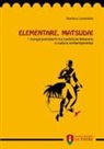 Gianluca Lamendola - Elementare, Matsuda! I «manga» polizieschi tra tradizione letteraria e cultura contemporanea