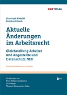 Lisa Mayer, Nora Melzer-Azodanloo, Thomas Riesenecker-Caba, Christoph Kietaibl, Reinhard Resch - Aktuelle Änderungen im Arbeitsrecht