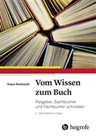 Klaus Reinhardt - Vom Wissen zum Buch
