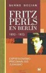 Fritz Perls en Berlín, 1893-1933